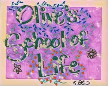 Olive's School of Life